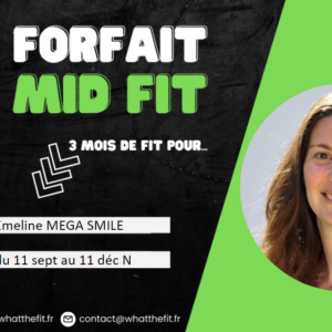 MID FIT – 3 MOIS